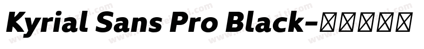 Kyrial Sans Pro Black字体转换